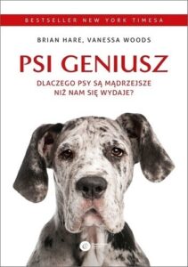 Psi geniusz. Dlaczego psy są mądrzejsze niż nam się wydaje?